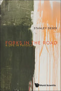 Forks in the Road: A Life in Physics - Hardcover