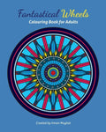 Fantastical Wheels: Colouring Book For Adults and Young Car Enthusiastic Colourists! - Paperback