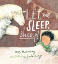 Let Me Sleep, Sheep! - Hardcover