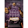 A Trace of Poison: A Riveting Historical Mystery Set in the Home of Agatha Christie - Paperback