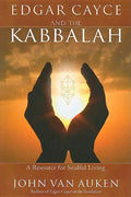 Edgar Cayce and the Kabbalah: A Resource for Soulful Living - Paperback