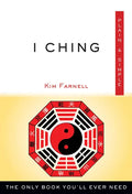 I Ching Plain & Simple: The Only Book You'll Ever Need - Paperback