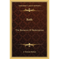 Ruth: The Romance Of Redemption - Paperback