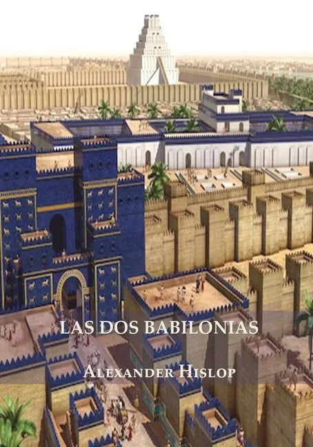 Las Dos Babilonias - Paperback