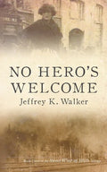 No Hero's Welcome - Paperback