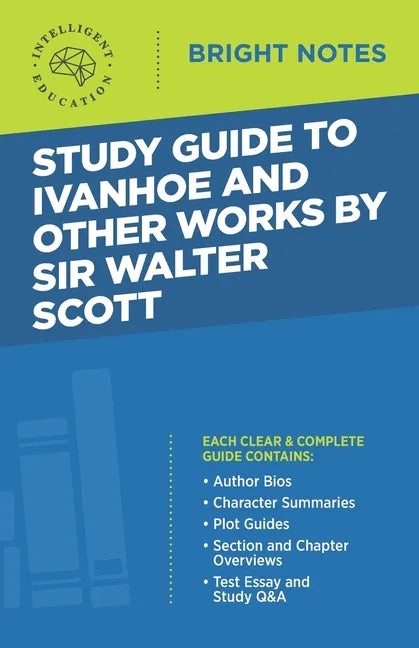 Study Guide to Ivanhoe and Other Works by Sir Walter Scott - Paperback