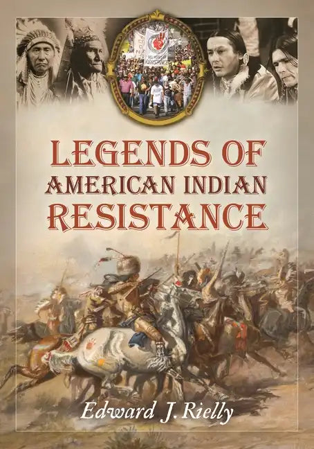 Legends of American Indian Resistance - Hardcover