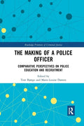 The Making of a Police Officer: Comparative Perspectives on Police Education and Recruitment - Paperback