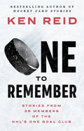 One to Remember: Stories from 39 Members of the Nhl's One Goal Club - Paperback