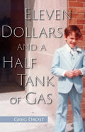 Eleven Dollars and a Half Tank of Gas - Paperback