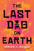 The Last Dog on Earth - Paperback