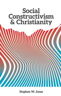 Social Constructivism and Christianity - Paperback