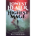 The Lowest Healer and the Highest Mage: An FF Fantasy Romance - Paperback