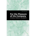 For the Pleasure of His Company: An Affair of the Misty City - Paperback
