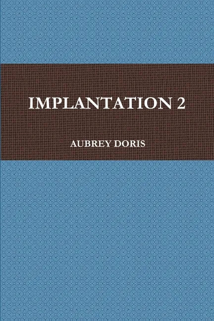 Implantation 2 - Paperback