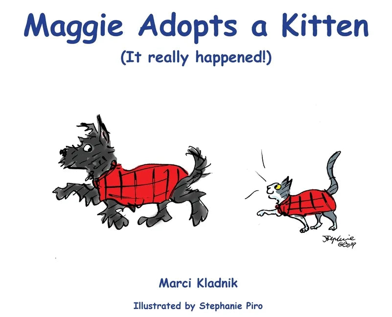 Maggie Adopts a Kitten: (It really happened!) - Hardcover