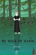 We Walk on Water - Paperback