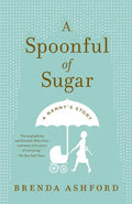 A Spoonful of Sugar: A Nanny's Story - Paperback