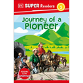 DK Super Readers Level 2 Journey of a Pioneer - Hardcover