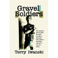 Gravel Soldiers - Paperback