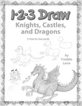 123 Draw Knights, Castles and Dragons: A step by step drawing guide for young artists - Paperback