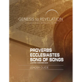 Genesis to Revelation: Proverbs, Ecclesiastes, Song of Songs Leader Guide: A Comprehensive Verse-By-Verse Exploration of the Bible - Paperback