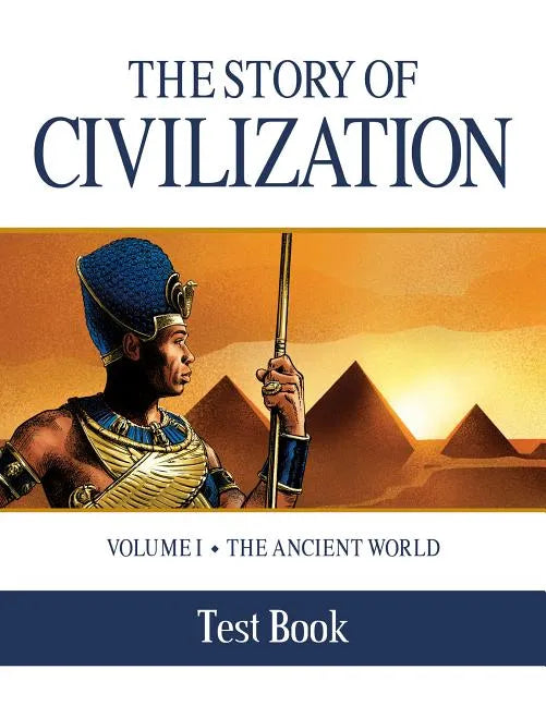 The Story of Civilization Test Book: Volume I - The Ancient World - Paperback