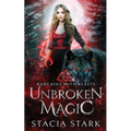 Unbroken Magic: A Paranormal Urban Fantasy Romance - Paperback
