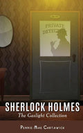 Sherlock Holmes: The Gaslight Collection - Paperback