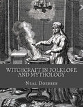 Witchcraft in Folklore and Mythology - Paperback