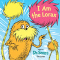 I Am the Lorax - Board Book