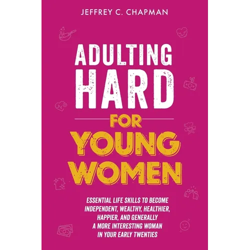 Adulting Hard for Young Women - Paperback