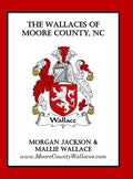 The Wallaces of Moore County, NC - Hardcover