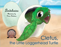 Cletus, the Little Loggerhead Turtle: The Beginning Adventure - Paperback