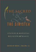 The Sacred and the Sinister: Studies in Medieval Religion and Magic - Paperback