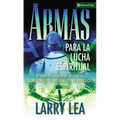 Armas Para La Lucha Espiritual: Prepárese Para Derrotar Al Enemigo - Paperback