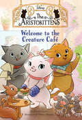 The Aristokittens #1: Welcome to the Creature Café - Paperback