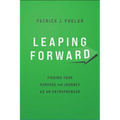 Leaping Forward: Finding Your Purpose and Journey as an Entrepreneur - Paperback
