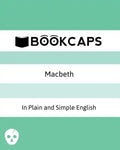 Macbeth In Plain and Simple English: (A Modern Translation and the Original Version) - Paperback