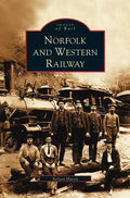 Norfolk and Western Railway - Hardcover