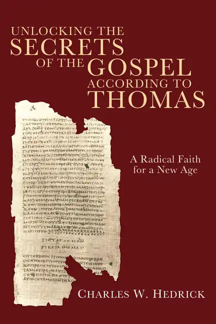Unlocking the Secrets of the Gospel according to Thomas - Paperback