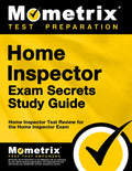 Home Inspector Exam Secrets Study Guide: Home Inspector Test Review for the Home Inspector Exam - Paperback