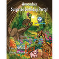 Avocado's Surprise Birthday Party! - Paperback