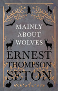 Mainly About Wolves - Paperback