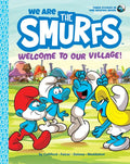 We Are the Smurfs: Welcome to Our Village! (We Are the Smurfs Book 1): Welcome to Our Village! - Hardcover