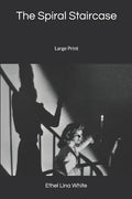 The Spiral Staircase: Large Print - Paperback