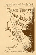 Baron Trump's Marvellous Underground Journey - Paperback