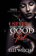 I Never Said I Was A Good Girl - Paperback