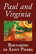 Paul and Virginia by Bernardin de Saint-Pierre, Fiction, Literary - Paperback