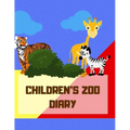 Children's Zoo Diary: Ages 4-8 Childhood Learning, Preschool Activity Book 100 Pages Size 8.5x11 Inch - Paperback